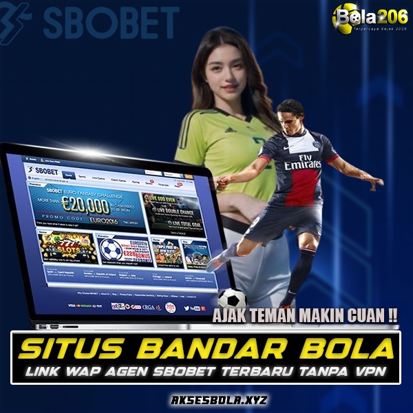 BOLA206 🆔 Situs Bandar Bola & Link Wap Agen Sbobet Terbaru Login Tanpa Vpn